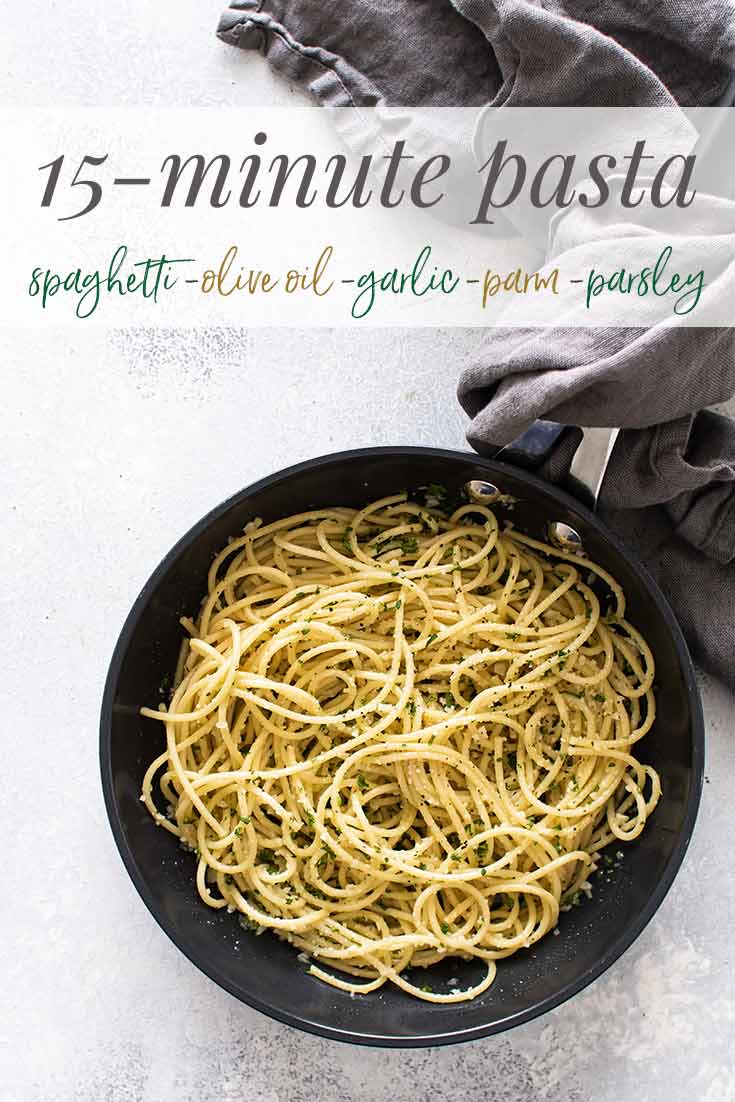 Dinner for One Easy Pasta with Olive Oil & Garlic Girl Gone Gourmet