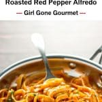 Rich and creamy roasted red pepper alfredo | girlgonegourmet.com