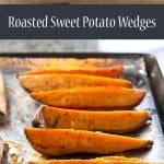 Sweet potato wedges tossed with olive and herbs and then roasted until tender - this is a great side dish! | girlgonegourmet.com