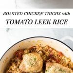 30 Minute Tomato Leek Rice with Roasted Chicken | girlgonegourmet.com