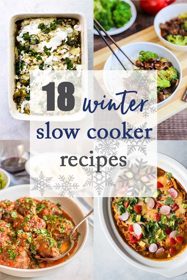 Collage photo with different slow cooker dishes that says 18 winter slow cooker recipes