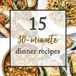 dinner recipes that take 30 minutes photo collage