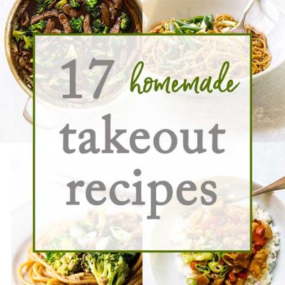 17 Homemade Takeout-Style Recipes