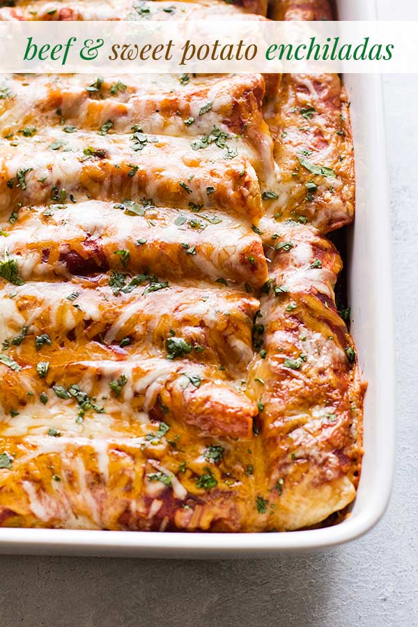 Ground Beef and Sweet Potato Enchiladas Girl Gone Gourmet